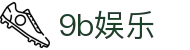 9b娱乐 - 9b娱乐官网入口 - 《app下载中心》